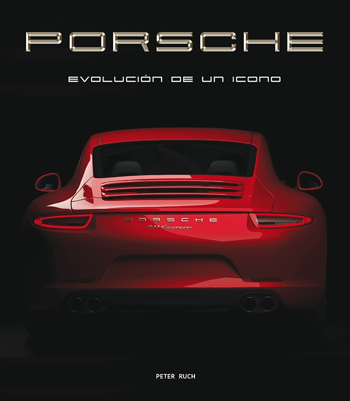 PORSCHE. EVOLUCIÓN DE UN ICONO