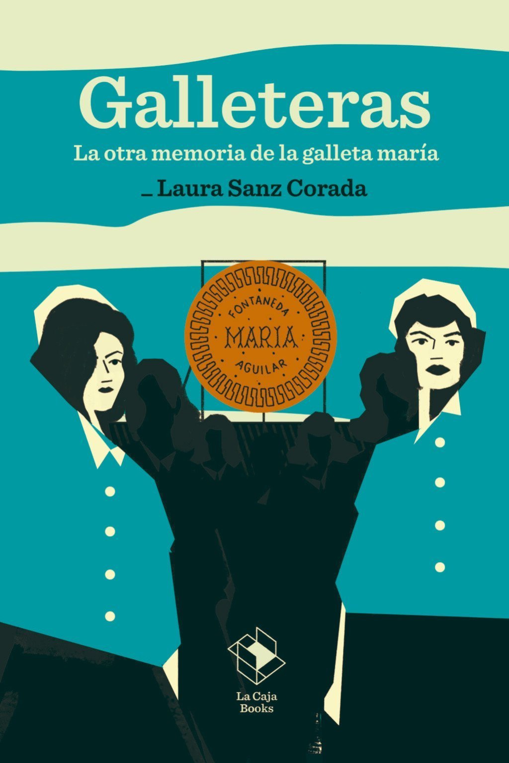 GALLETERAS. LA OTRA MEMORIA DE LA GALLETA MARIA
