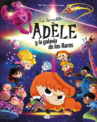 TERRIBLE ADELE Y LA GALAXIA DE LOS RAROS