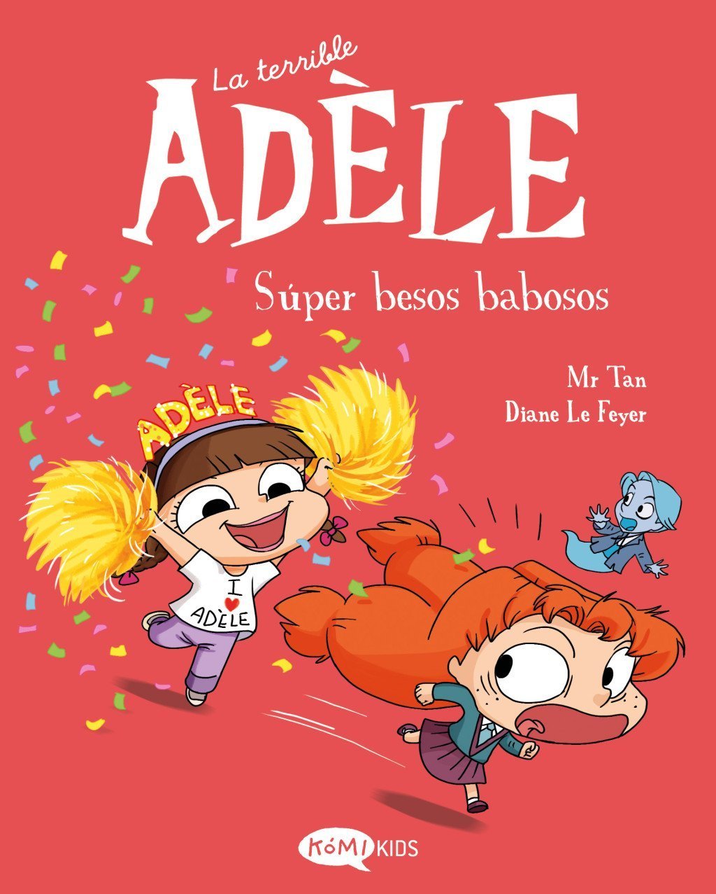TERRIBLE ADÈLE,13 SÚPER BESOS BABOSOS
