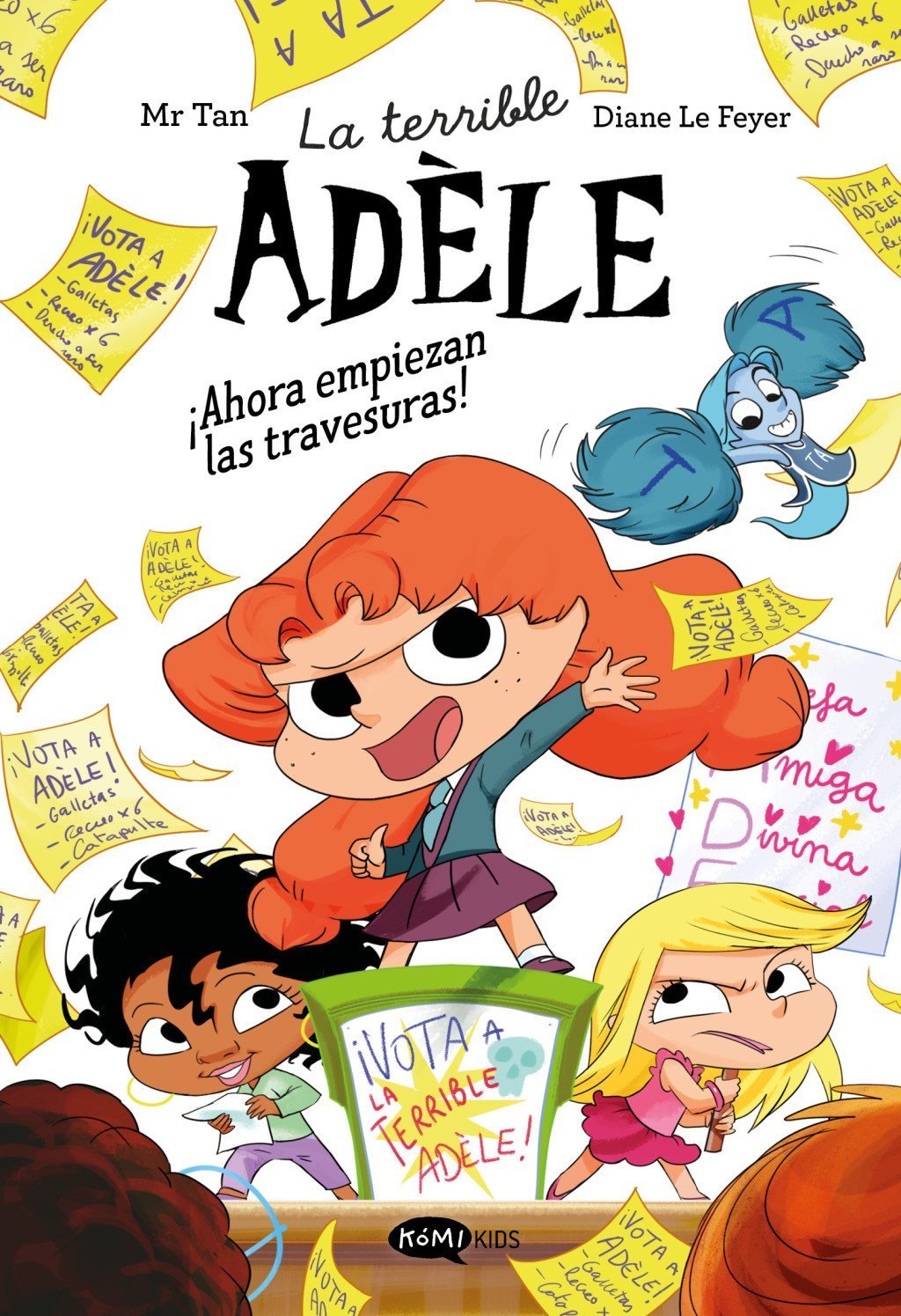 TERRIBLE ADELE NOVELA 2, LA. ¡AHORA EMPIEZAN LAS TRAVESURAS!