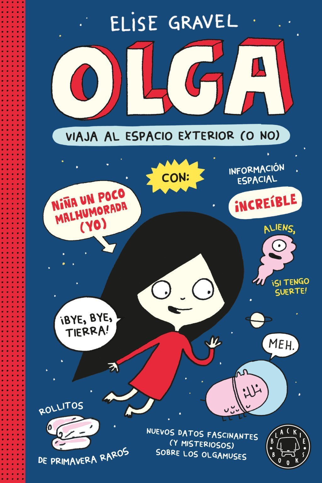 OLGA VIAJA AL ESPACIO EXTERIOR (O NO) (NE)