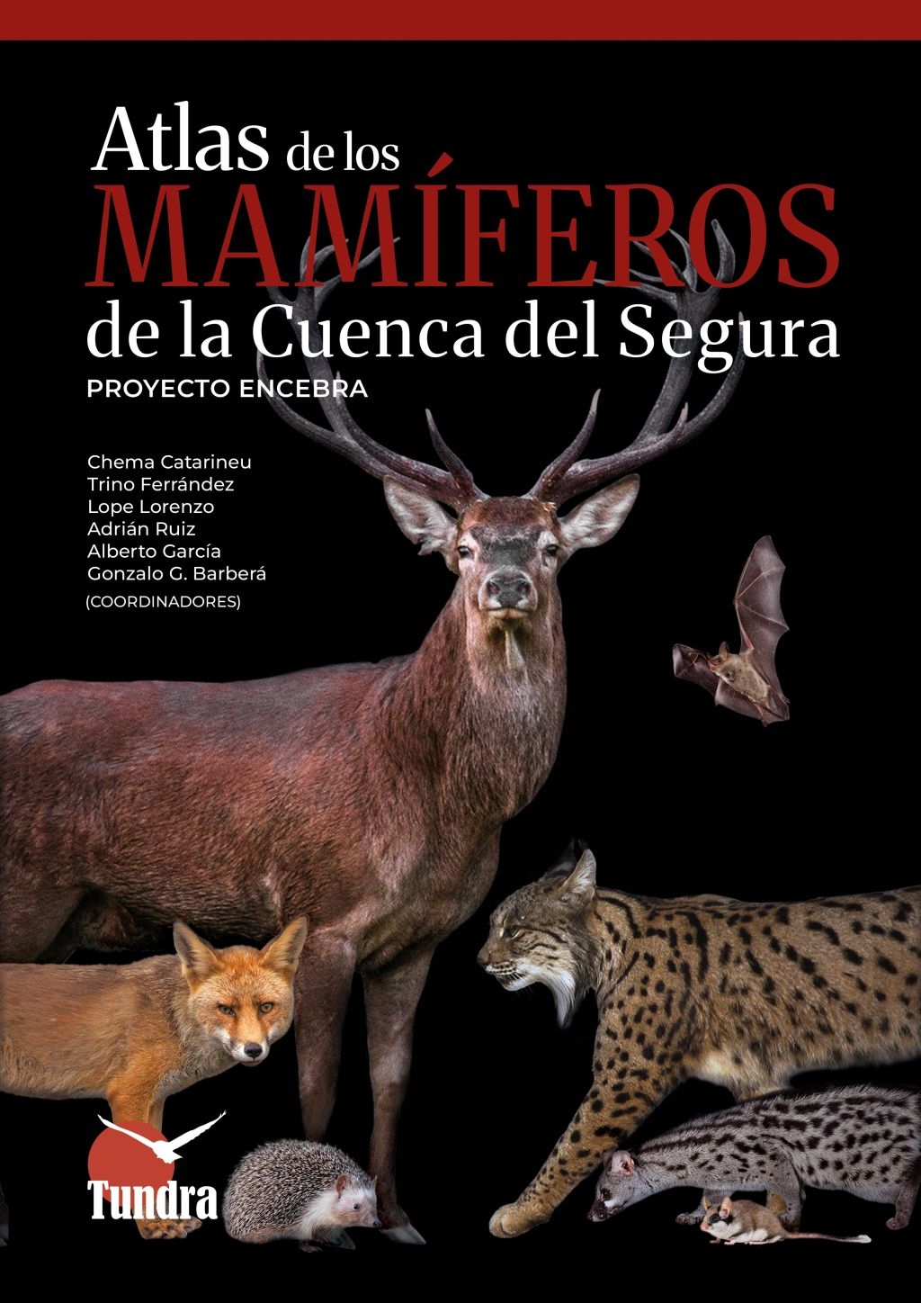 ATLAS DE LOS MAMÍFEROS DE LA CUENCA DEL SEGURA. PROYECTO ENCEBRA