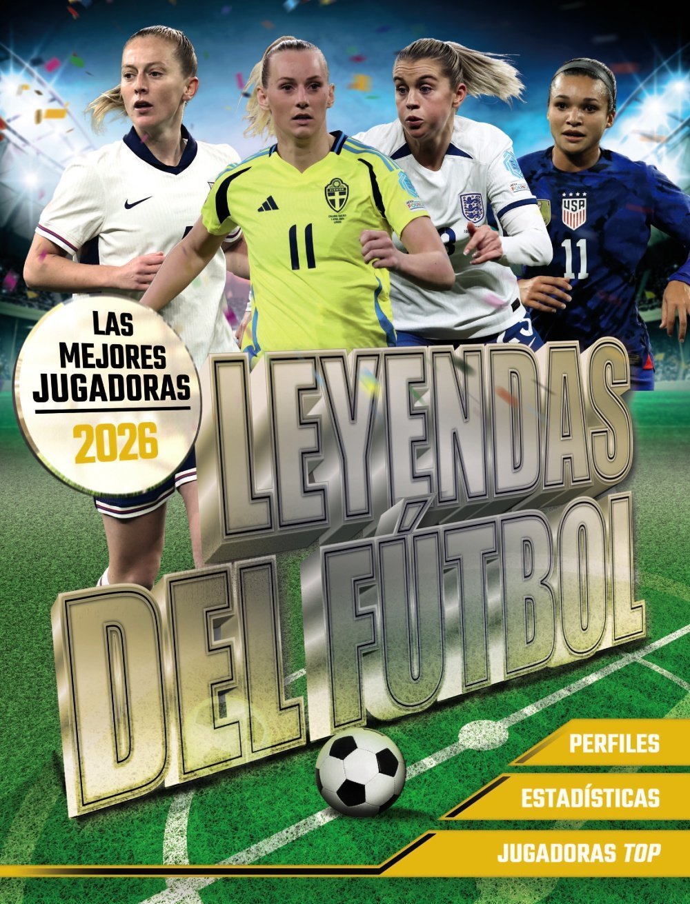 LEYENDAS DEL FÚTBOL. LAS MEJORES JUGADORAS 2026
