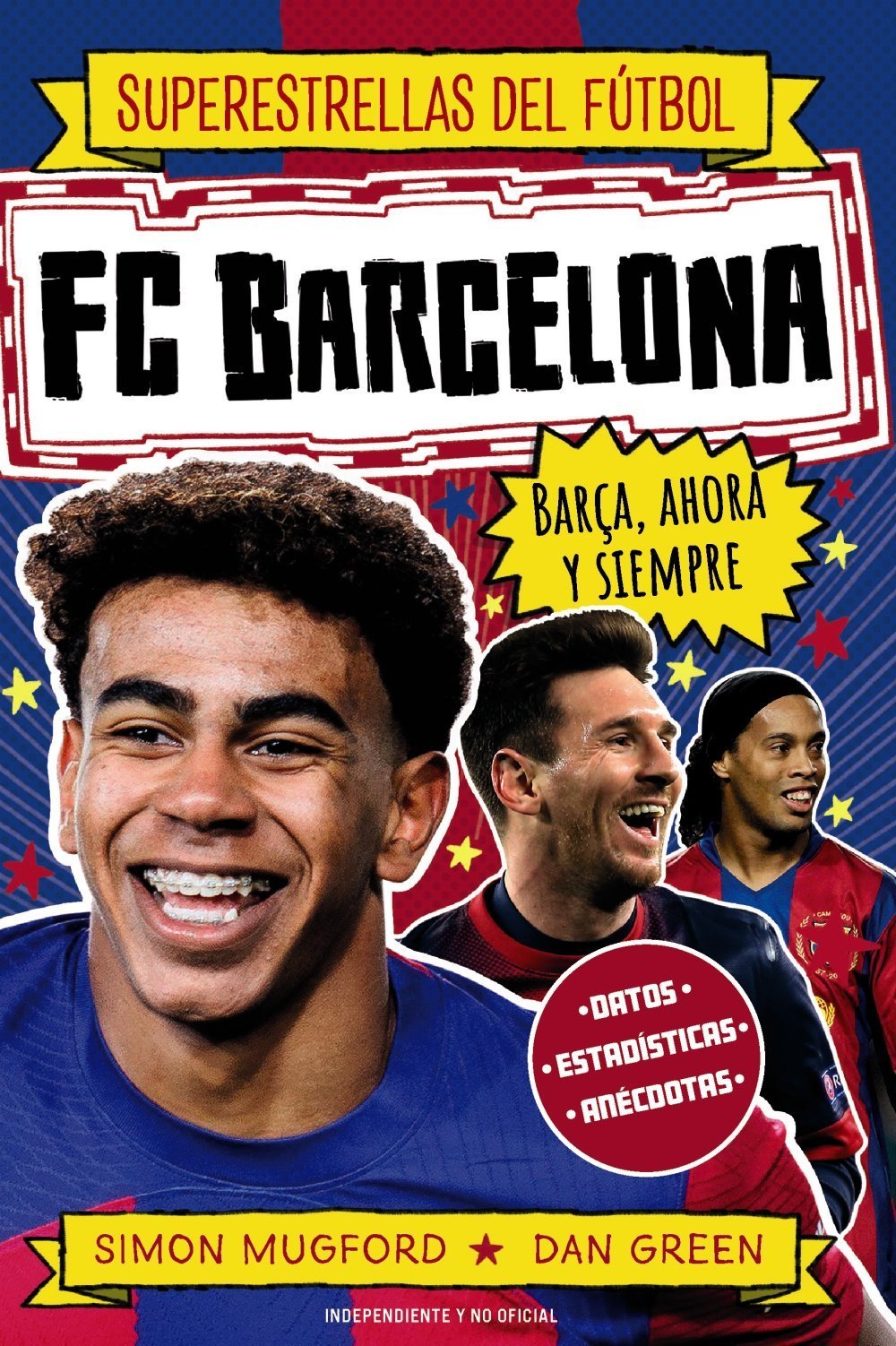 FC BARCELONA. BARÇA, AHORA Y SIEMPRE