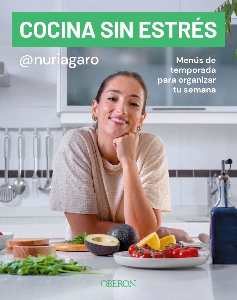 COCINA SIN ESTRÉS. MENÚS DE TEMPORADA PARA ORGANIZAR TU SEMANA