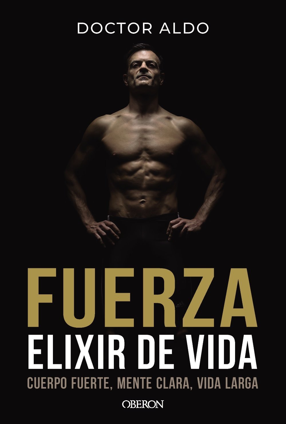 FUERZA. ELIXIR DE VIDA