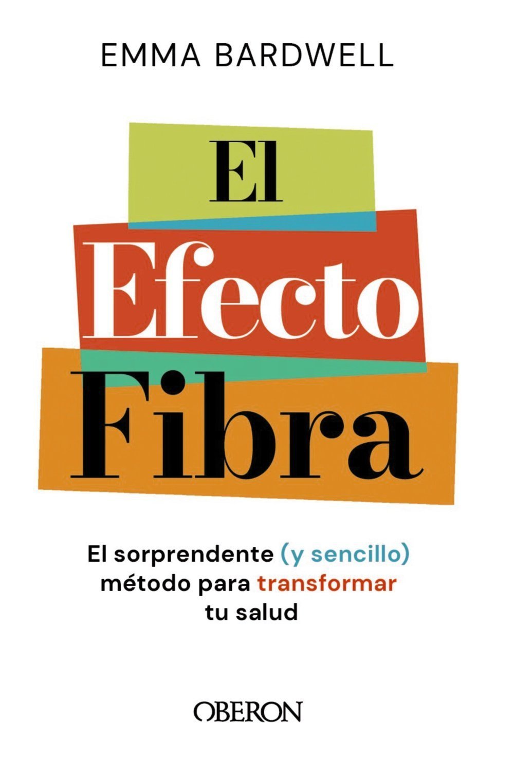 EFECTO FIBRA, EL