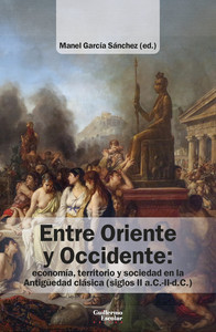 ENTRE ORIENTE Y OCCIDENTE. ECONOMIA, TERRITORIO Y SOCIEDAD