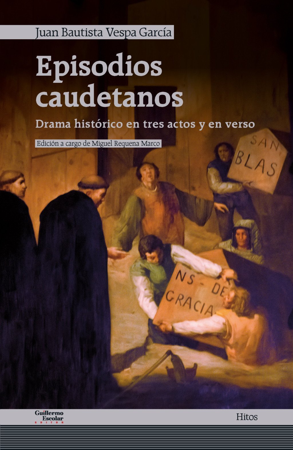 EPISODIOS CAUDETANOS. DRAMA HISTÓRICO EN TRES ACTOS Y EN VERSO