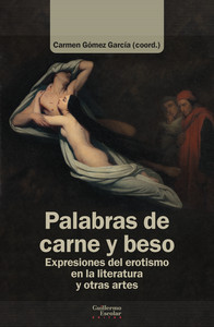 PALABRAS DE CARNE Y BESO. EXPRESIONES DEL EROTISMO EN LA LI