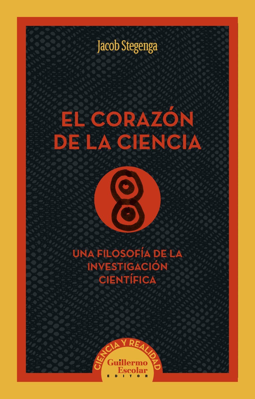 CORAZÓN DE LA CIENCIA, EL. UNA FILOSOFIA DE LA INVESTIGACION CIENTIFICA