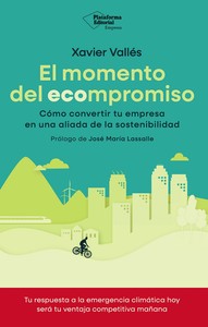 MOMENTO DEL ECOMPROMISO. COMO CONVERTIR TU EMPRESA EN UNA A