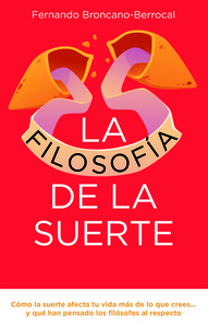 FILOSOFIA DE LA SUERTE, LA