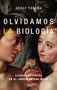OLVIDAMOS LA BIOLOGIA. LITIGIOS SEXUALES EN JARDIN DE IDEAS