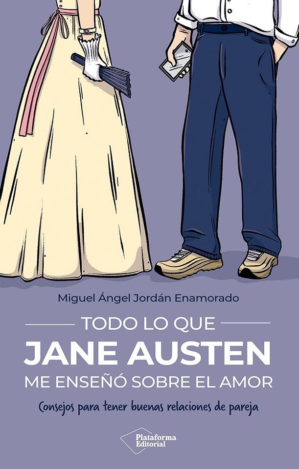 TODO LO QUE JANE AUSTEN ME ENSEÑO SOBREEL AMOR