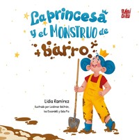 PRINCESA Y EL MONSTRUO DE BARRO, LA