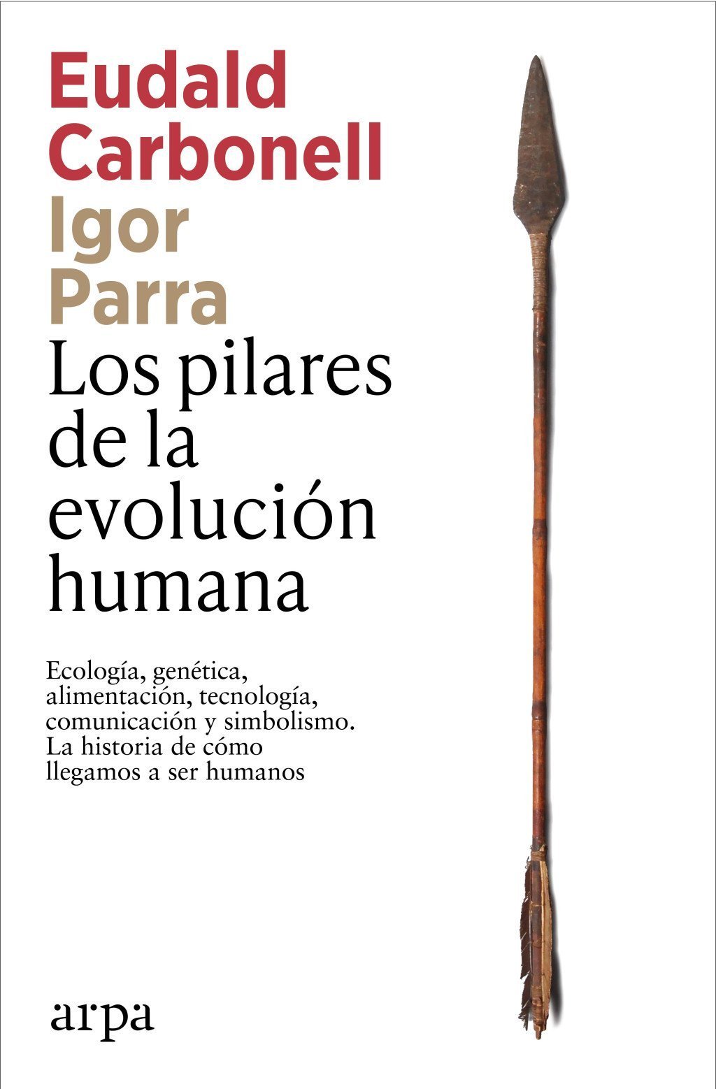 PILARES DE LA EVOLUCIÓN HUMANA. ECOLOGÍA, GENÉTICA, ALIMENTACIÓN, TECNOLOGÍA, COMUNICACIÓN Y SIMBOLI