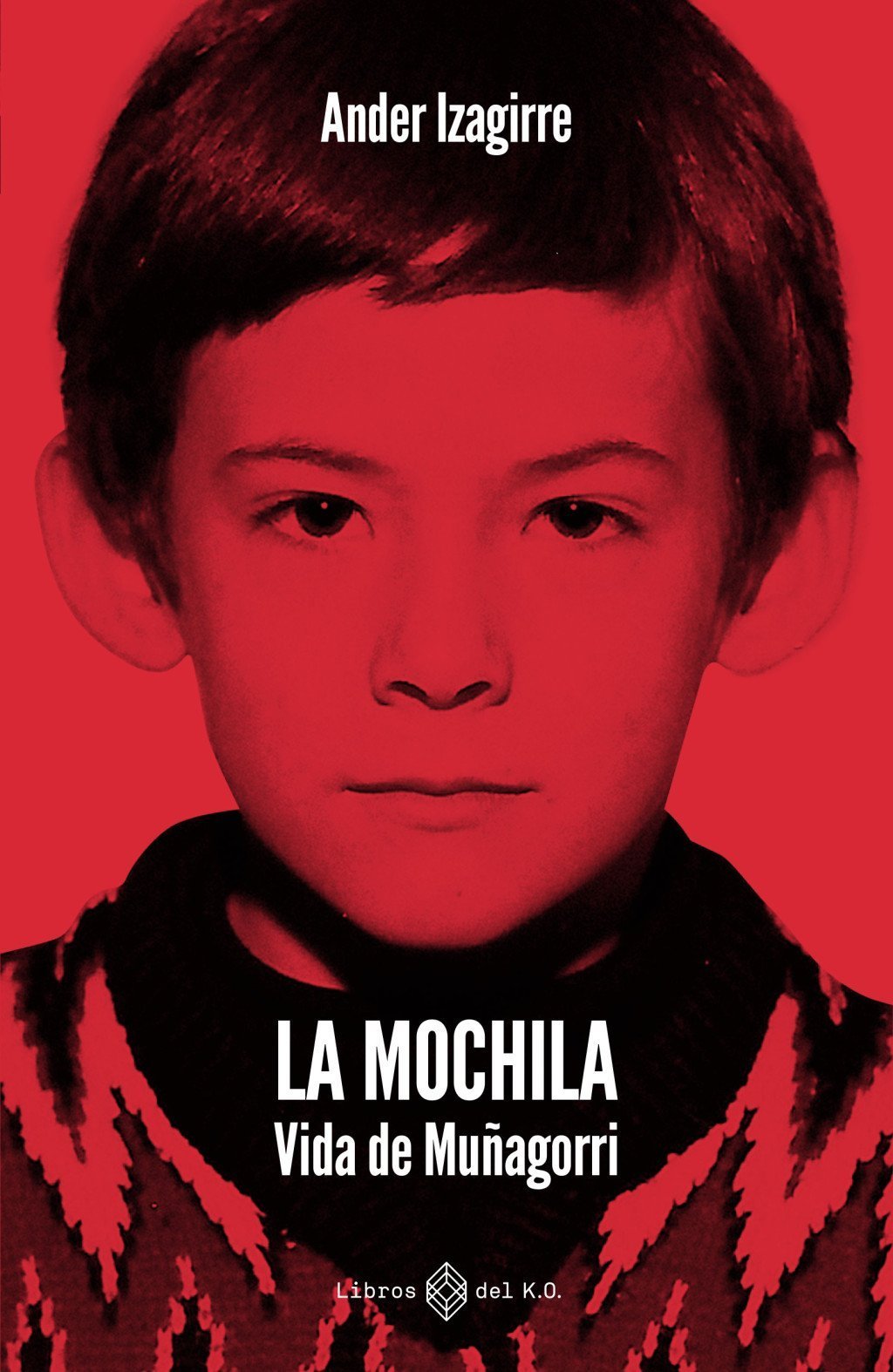 MOCHILA, LA. VIDA DE MUÑAGORRI