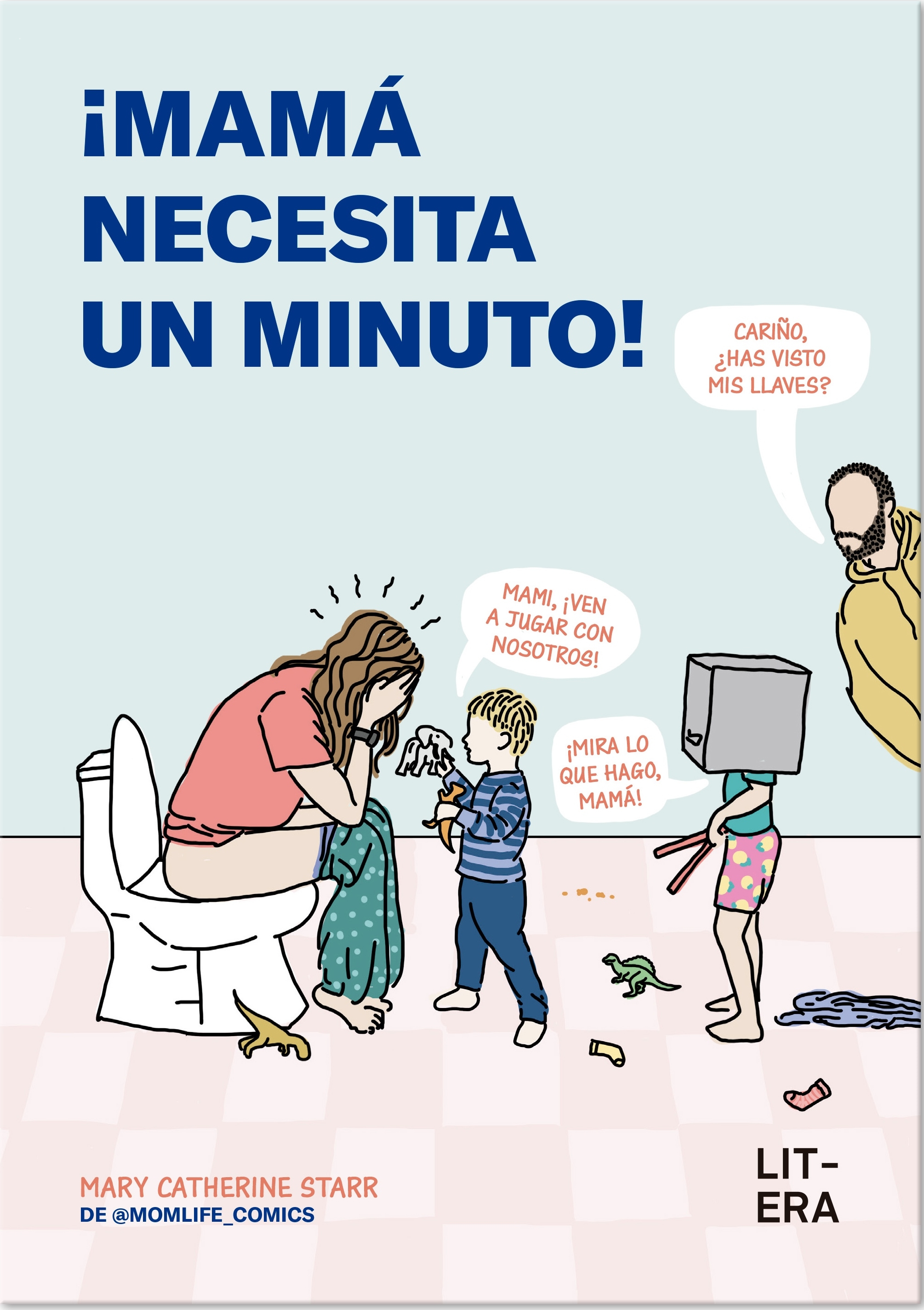 MAMÁ NECESITA UN MINUTO!
