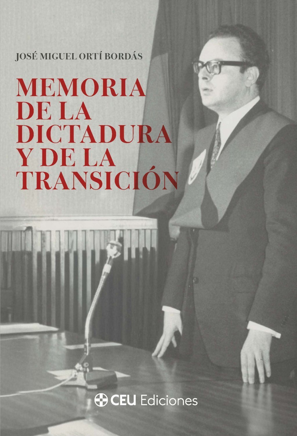 MEMORIA DE LA DICTADURA Y DE LA TRANSICIÓN