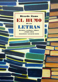 HUMO DE LAS LETRAS. LECTORES, ESCRITORES, EDITORES Y DEMAS