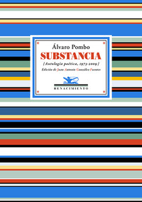 SUBSTANCIA (ANTOLOGIA POETICA, 1973-2009)