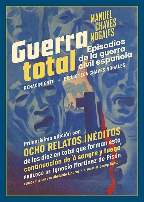 GUERRA TOTAL. EPISODIOS DE LA GUERRA CIVIL ESPAÑOLA