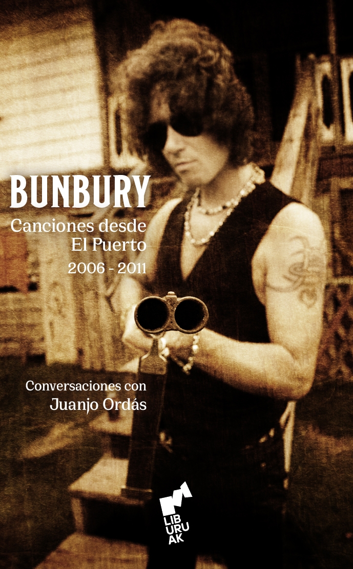 BUNBURY. CANCIONES DESDE EL PUERTO 2006-2011