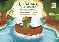 IGUANA QUE VIAJABA EN UN CAYUCO, LA
