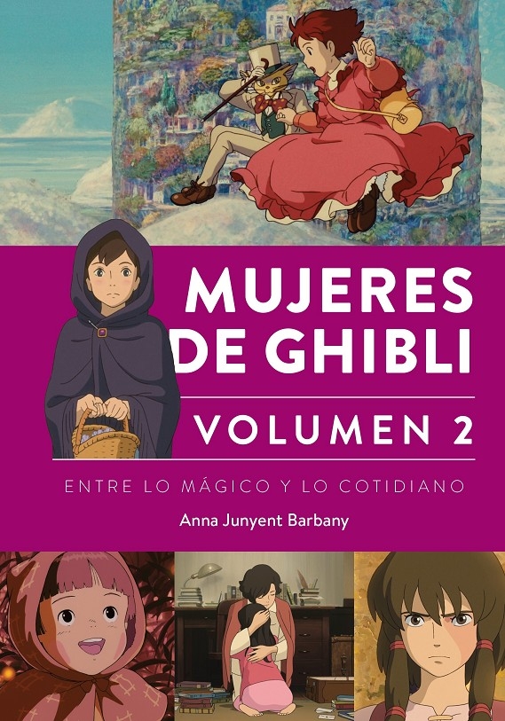 MUJERES DE GHIBLI, 2 ENTRE LO MAGICO Y LO COTIDIANO