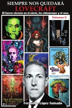 SIEMPRE NOS QUEDARA LOVECRAFT, 2 HORROR COSMICO EN EL COMIC LOS VIDEOJUEGOS Y EL SEXO