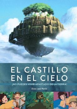 CASTILLO EN EL CIELO. NO PUEDES VIVIR APARTADO DE LA TIERRA!