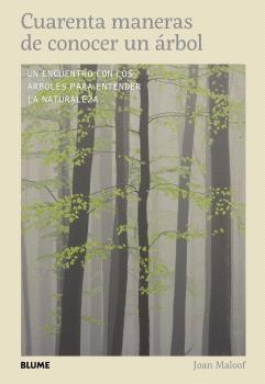 CUARENTA MANERAS DE CONOCER UN ÁRBOL