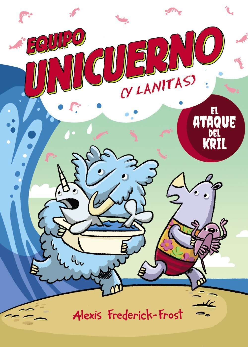 EQUIPO UNICUERNO, 1 EL ATAQUE DEL KRIL