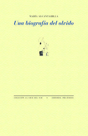 UNA BIOGRAFÍA DEL OLVIDO