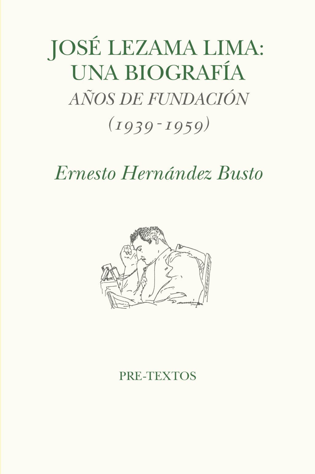 JOSÉ LEZAMA LIMA. UNA BIOGRAFIA