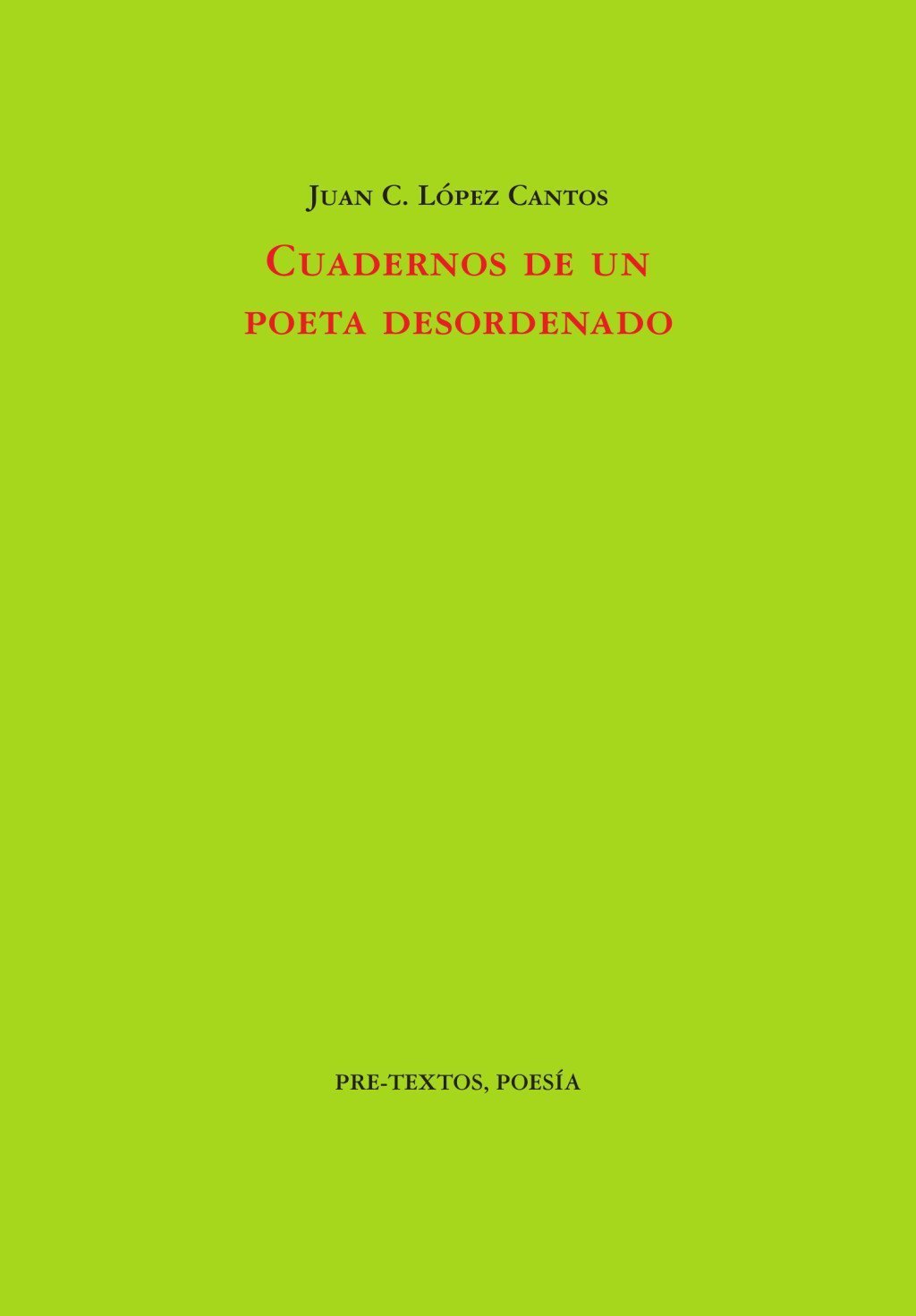 CUADERNOS DE UN POETA DESORDENADO