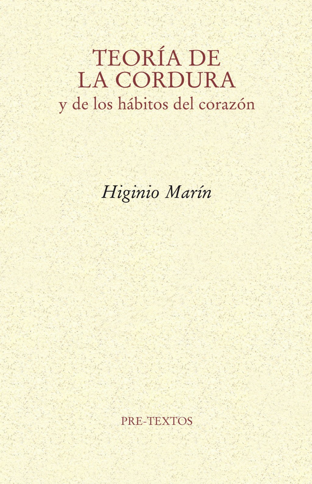 TEORÍA DE LA CORDURA Y DE LOS HÁBITOS DEL CORAZON