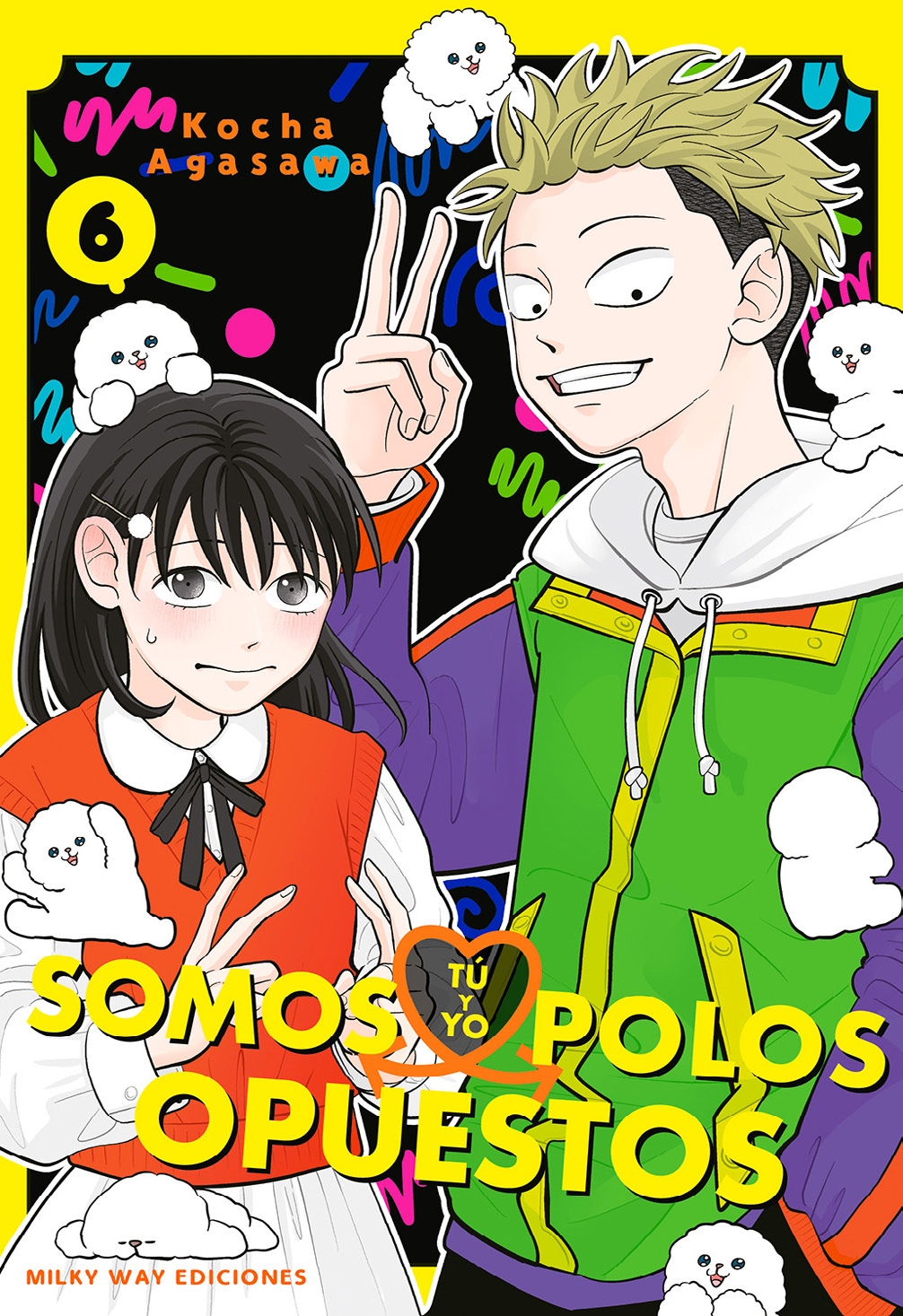 TÚ Y YO SOMOS POLOS OPUESTOS, 6