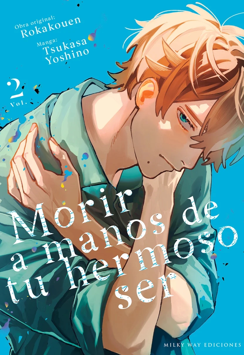 MORIR A MANOS DE TU HERMOSO SER, 2