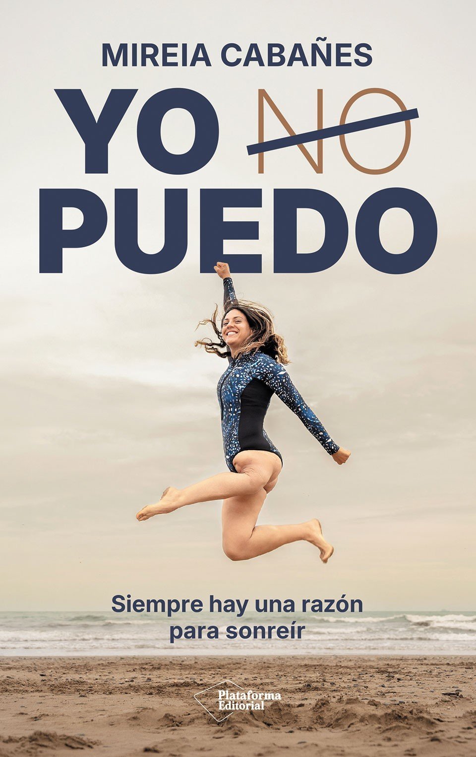 YO PUEDO. SIEMPRE HAY UNA RAZÓN PARA SONREÍR