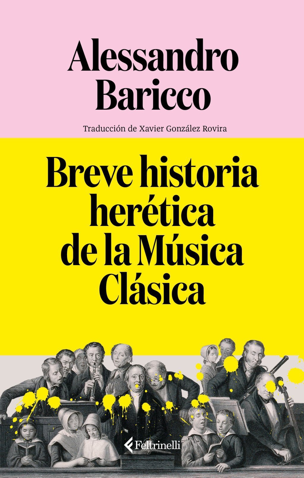 BREVE HISTORIA HERÉTICA DE LA MÚSICA CLÁSICA