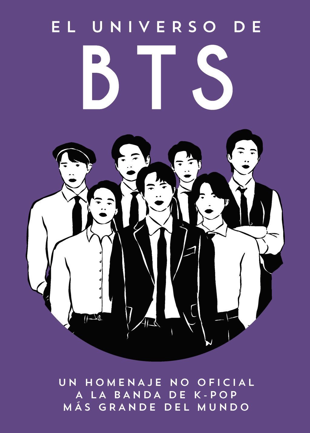 UNIVERSO DE BTS. UN HOMNAJE NO OFICIAL A LA BANDA DE K-POP MAS GRANDE DEL MUNDO