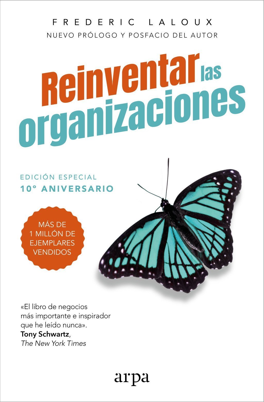 REINVENTAR LAS ORGANIZACIONES. ED. ESPECIAL 10.º ANIVERSARIO