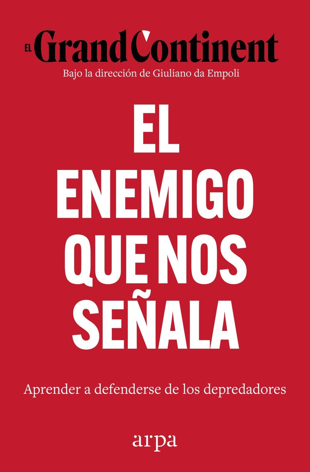 ENEMIGO QUE NOS SEÑALA. APRENDER A RESISTIR A LOS DEPREDADORES