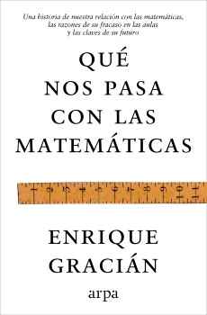 QUÉ NOS PASA CON LAS MATEMATICAS