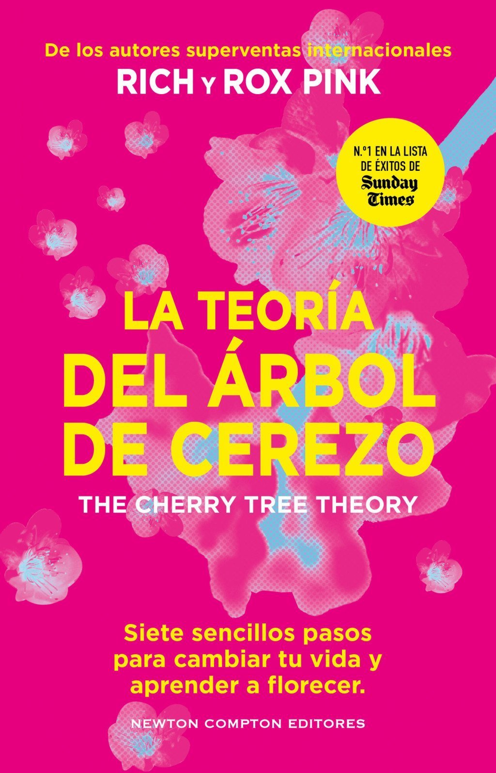 TEORÍA DEL ÁRBOL DE CEREZO, LA. SIETE SENCILLOS PASOS PARA CAMBIAR TU VIDA Y EMPEZAR A FLORECER