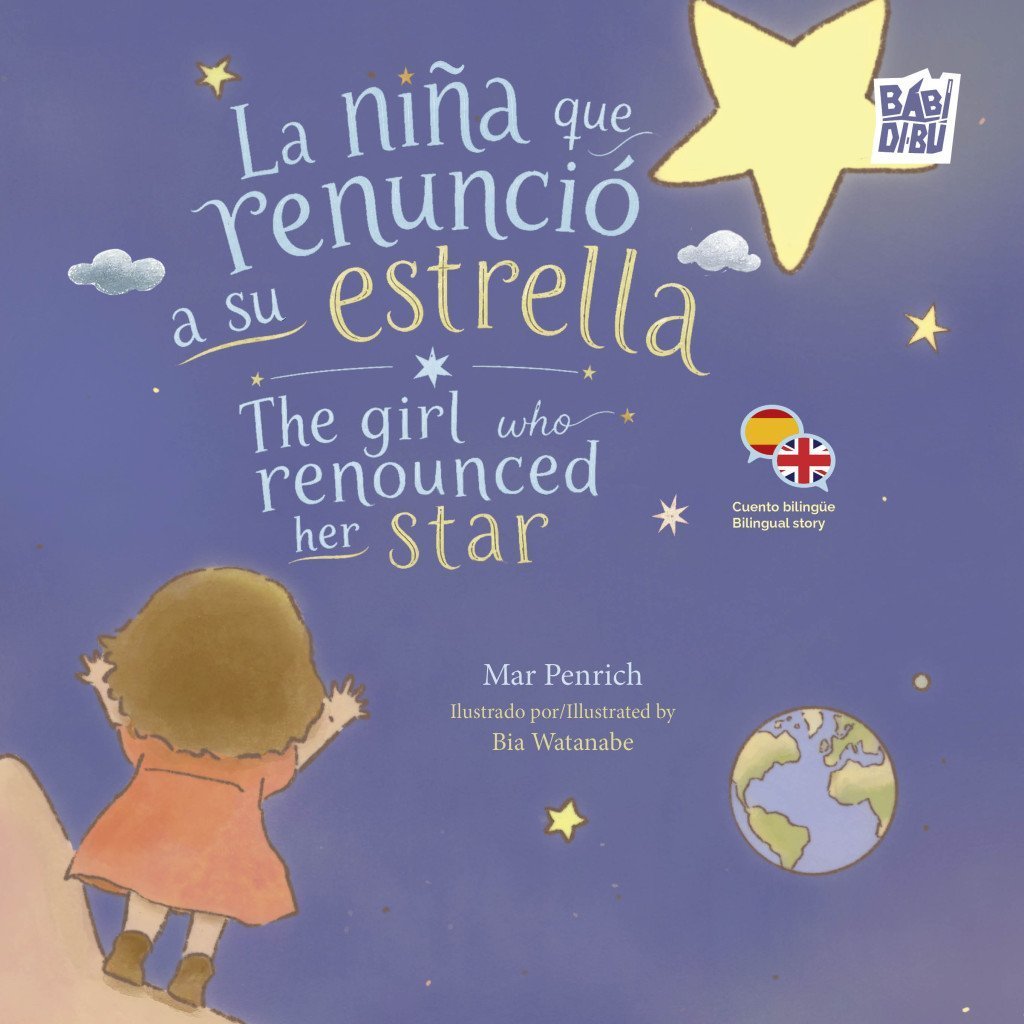 NIÑA QUE RENUNCIÓ A SU ESTRELLA, LA/THE GIRL WHO RENOUNCED HER STAR