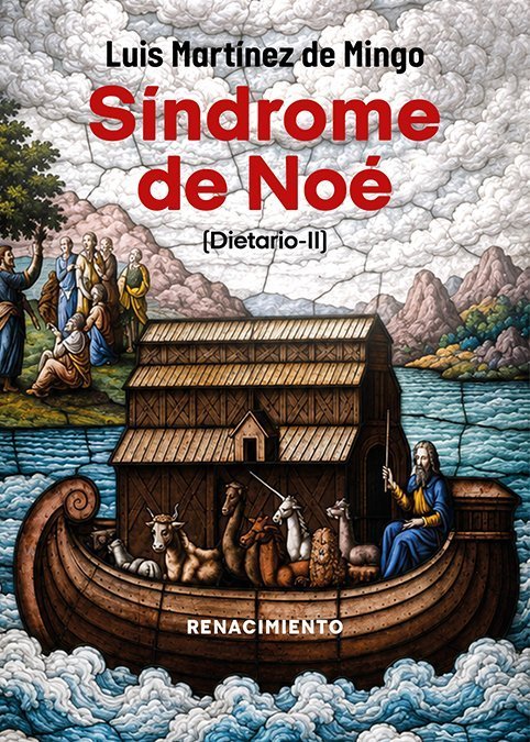 SÍNDROME DE NOÉ. (DIETARIO-II)